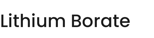 Lithium Borate